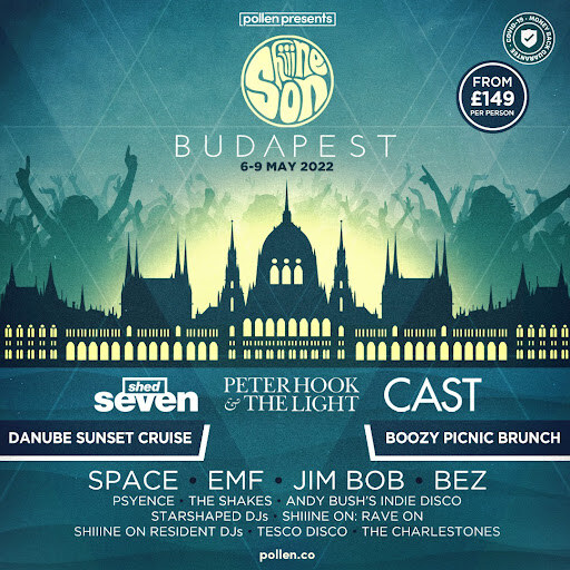 Shiini on Weekender: Budapest - ft. Shed Seven, Peter Hook, Cast, Bez + much more (6-9 May