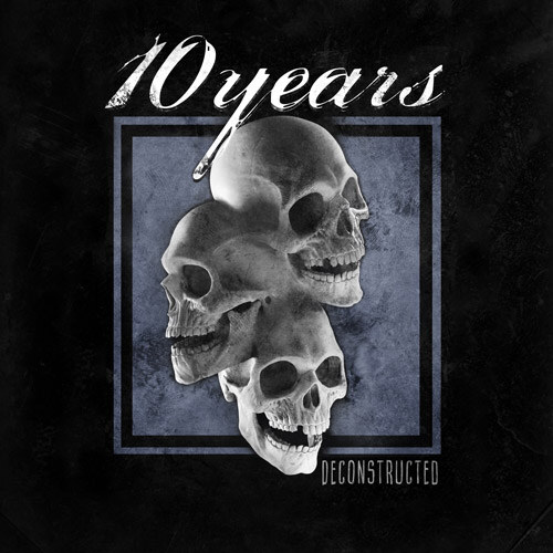 Tennessee hard rockers 10 Years announce release of 'DECONSTRUCTED'