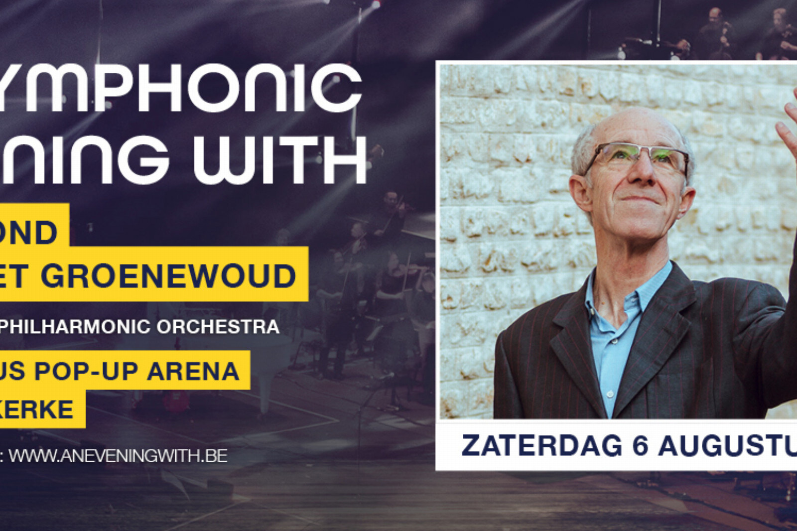 Jarige Raymond van het Groenewoud deze zomer met symfonisch orkest aan zee