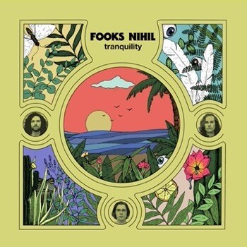 60's Rock Trio Fooks Nihil  Announces New Album "Tranquility". First Video Singles Online!