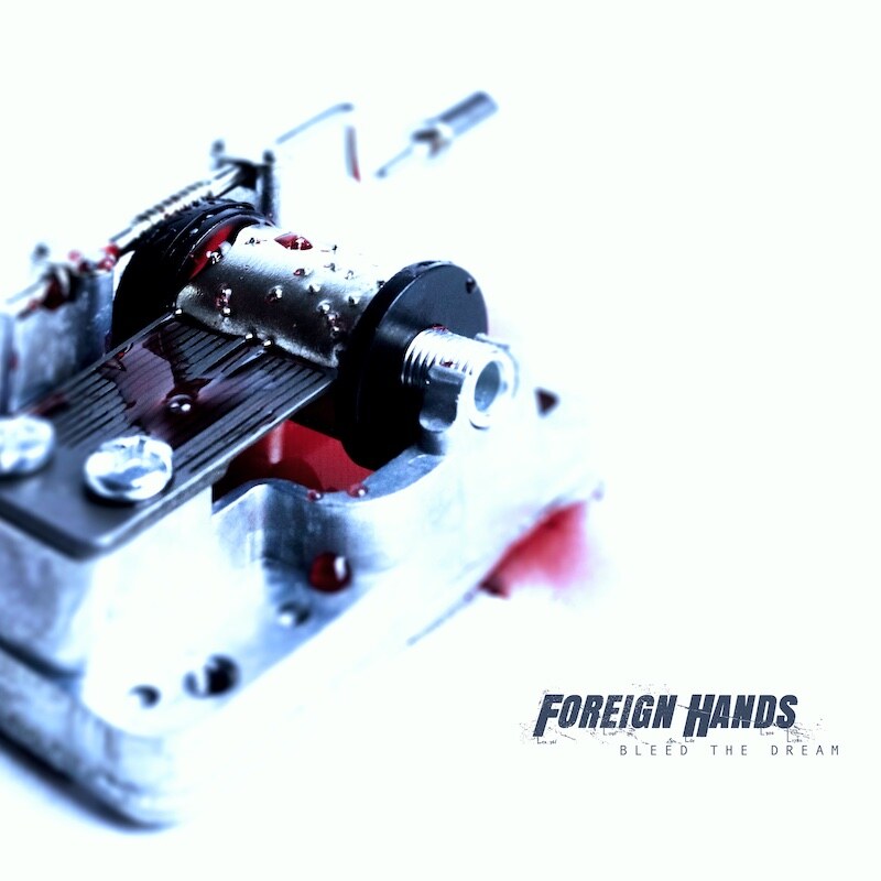 Foreign Hands release Bleed The Dream EP