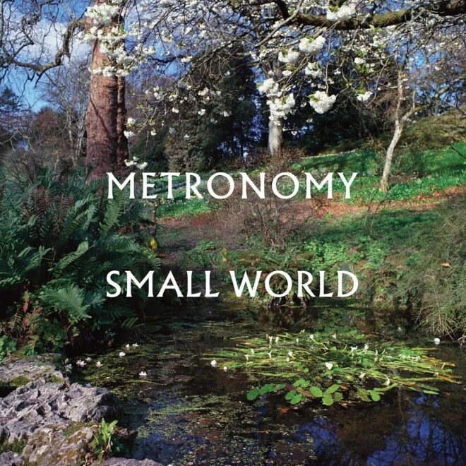 Metronomy releases Small World