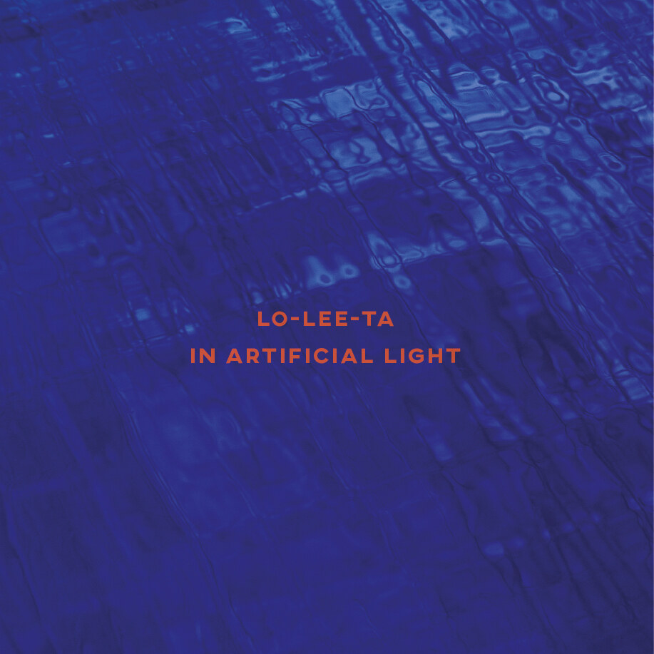 FONS presenteert: Lo-lee-ta - In Artificial Light