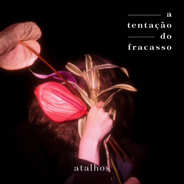 Atalhos Release New Album Today: ‘A Tentação do Fracasso’ (11 March)