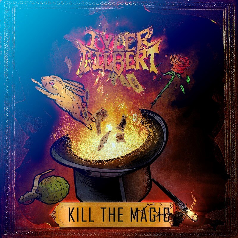 US Rock Phenomenon Tyler Gilbert Announces "Kill The Magic" Album