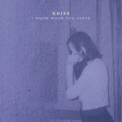 Guise releases New single: 'I Know When You Leave' (ft. Emily Barker)