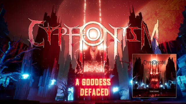 Cyphonism: release "A Goddess Defaced" from upcoming album!