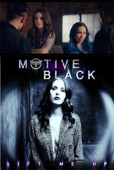 Motive Black Premieres New Single "Lift Me Up" feat. Carla Harvey of BUTCHER BABIES!