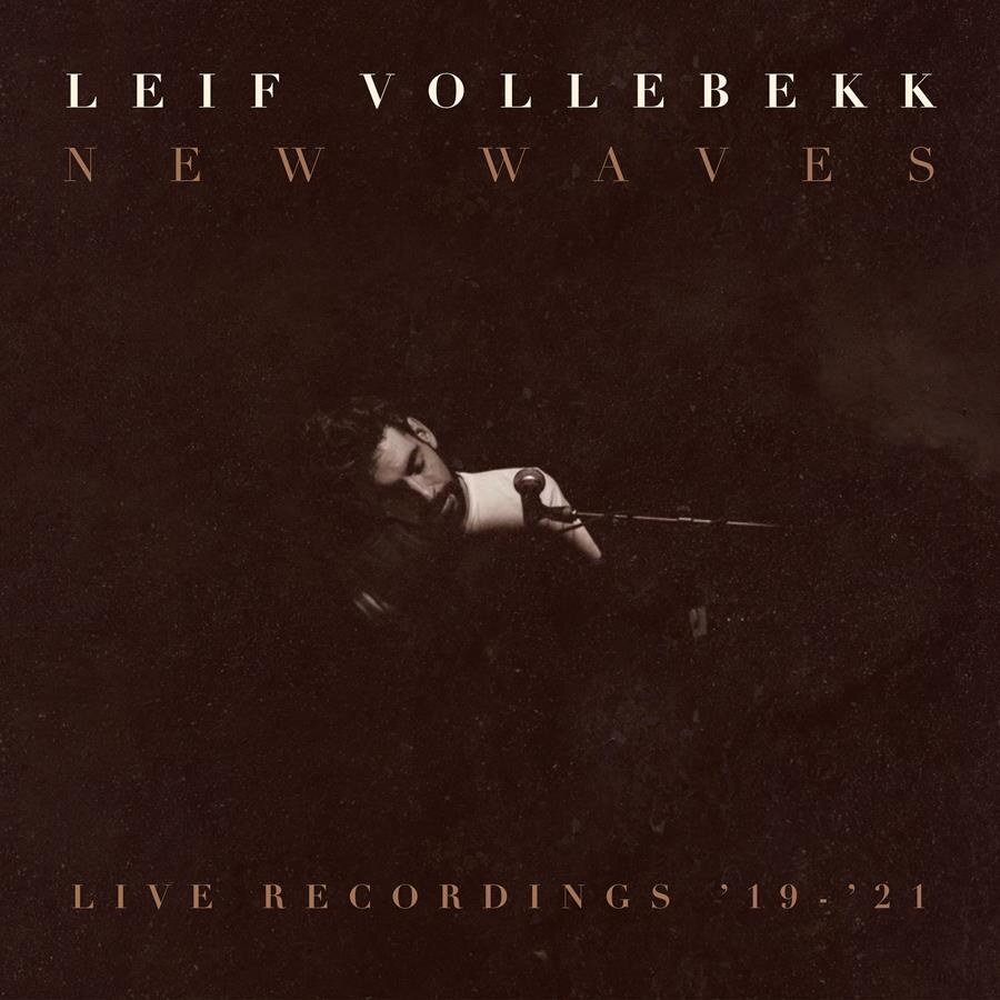 Leif Vollebekk- UK Shows this April/May || 'New Waves (Live Recordings '19-'21)’ LP Out Friday
