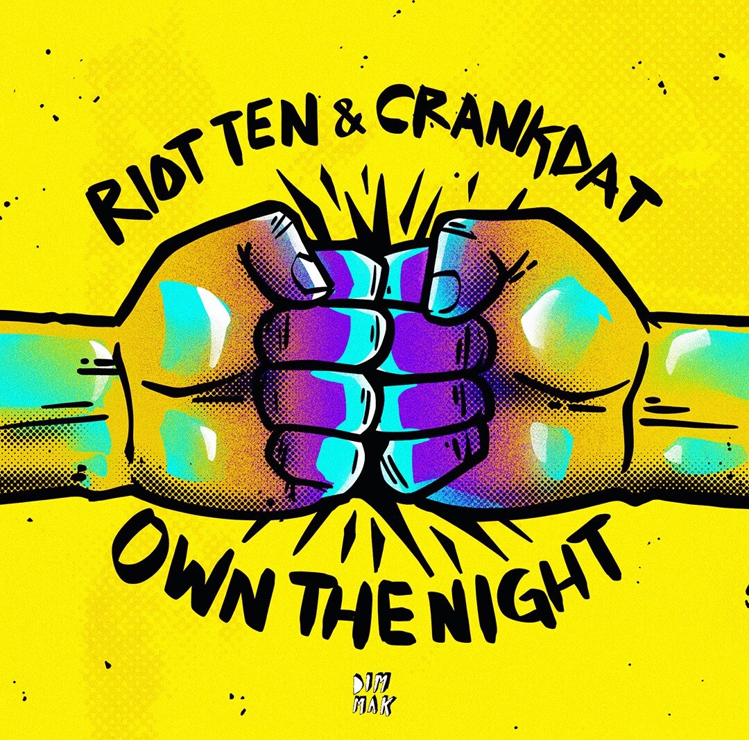 Riot Ten and Crankdat unite for new single “Own The Night”
