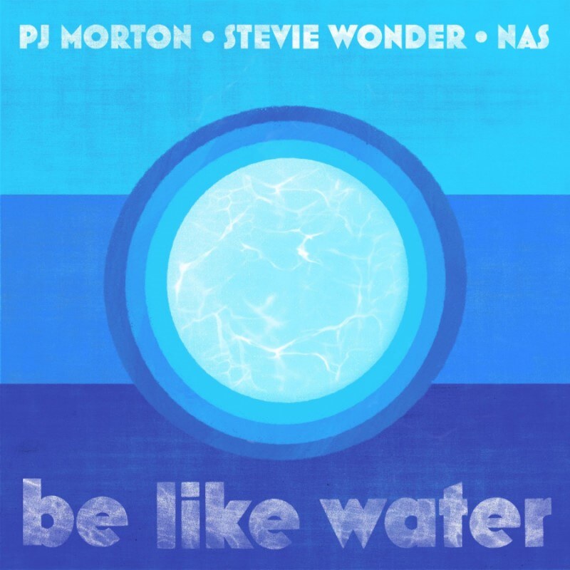 PJ Morton releases single BE LIKE WATER, with STEVIE WONDER & NAS