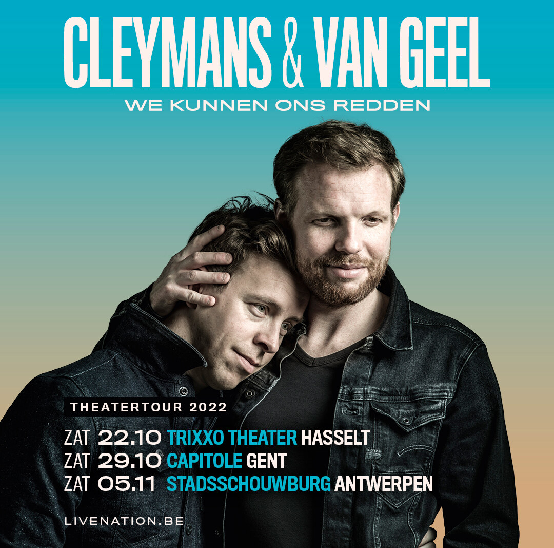 Cleymans & Van Geel gaan op tournee met 'We Kunnen Ons Redden' Theatertour in Hasselt, Gent en Antwerpen in oktober en november 2022