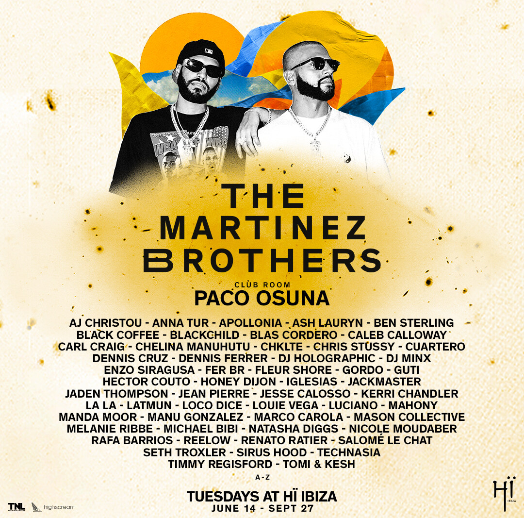 The Martinez Brothers and Paco Osuna reveal forward-thinking lineup for Tuesday nights at Hï Ibiza