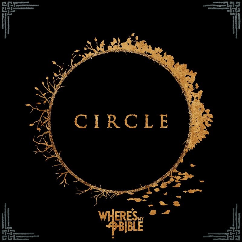 Where's My Bible's circle is complete - New EP and music video released today!