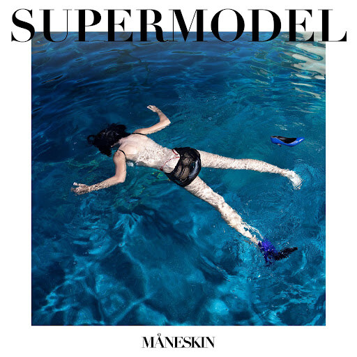 Måneskin return with new single Supermodel
