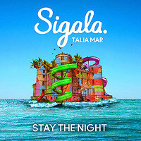 Sigala releases "Stay The Night ft. Talia Mar"