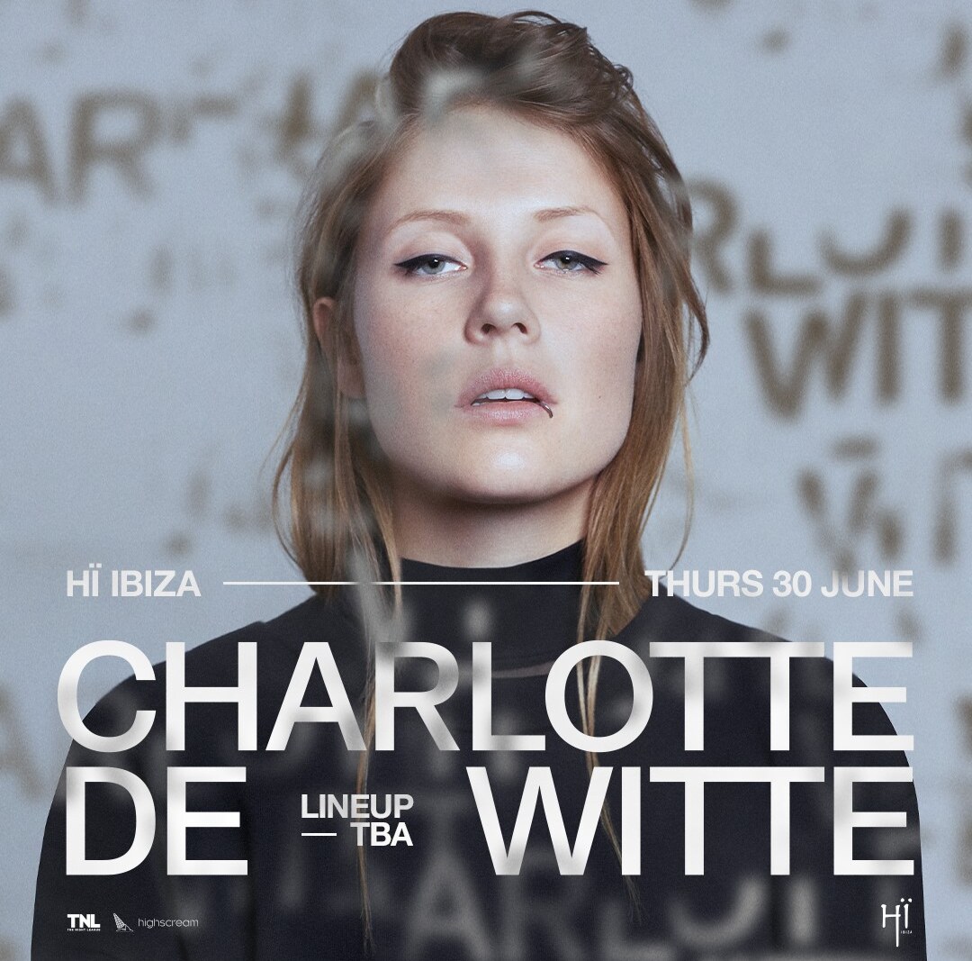 Charlotte de Witte announces headline show at Hï Ibiza