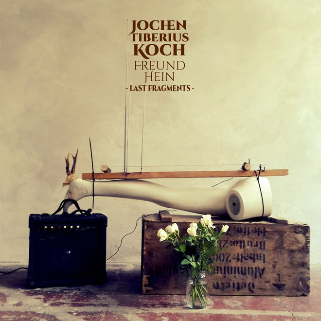 New album OUT NOW! Freund Hein -last fragments- • Jochen Tiberius Koch
