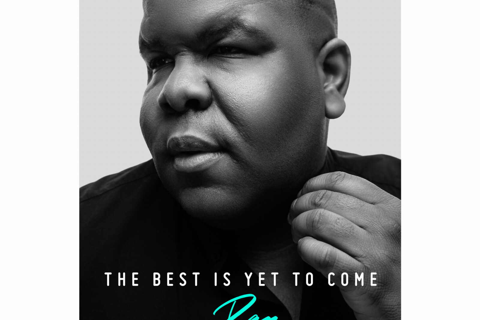 Ray Dalton releases "The Best Is Yet To Come"