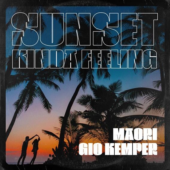 Verrassende samenwerking: Maori & Gio Kemper brengen samen nieuwe zomersingle 'Sunset Kinda Feeling' uit