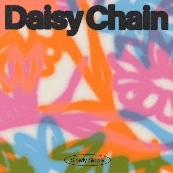 Slowly Slowly Announce New Album "Daisy Chain" Out Friday 4th November + Release Title Track And Video "Daisy Chain"