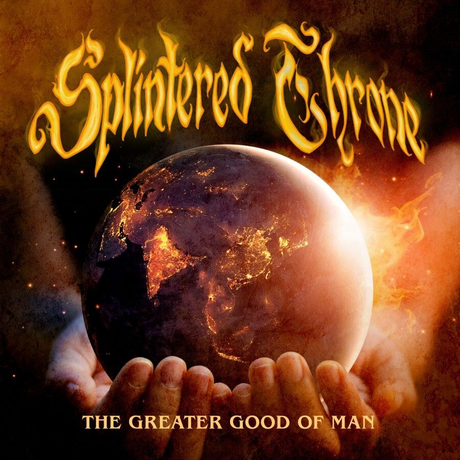 Splintered Throne release their third single "The Greater Good of Man"