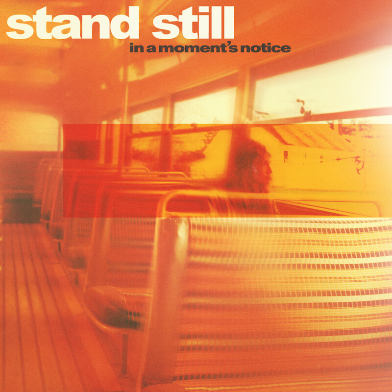 Stand Still release In A Moment’s Notice EP out now on DAZE