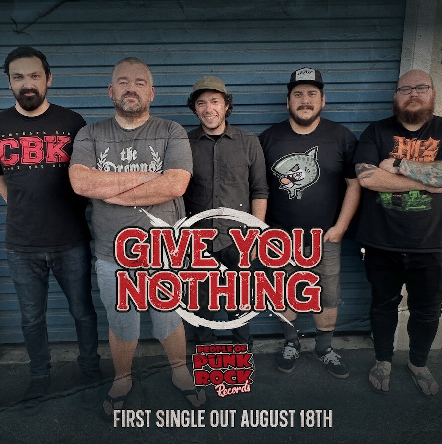 Santa Cruz, CA Hardcore Punk Vets Give You Nothing Join The People Of Punk Rock Records Roster; New Music Coming Soon