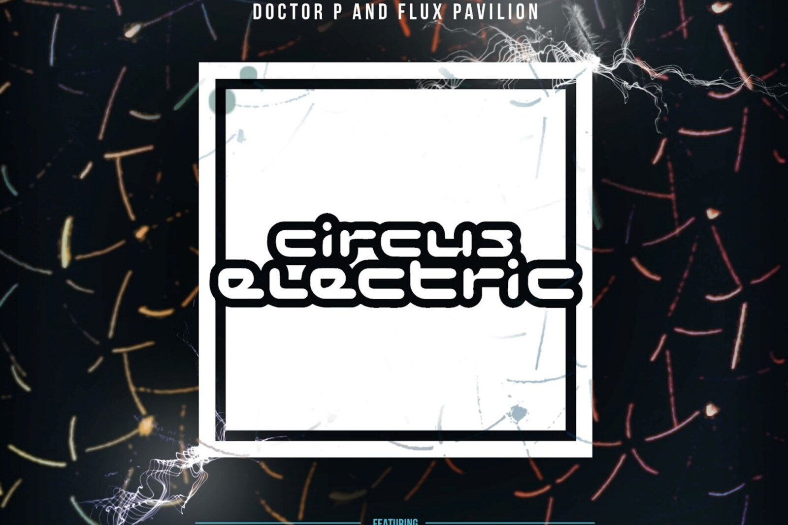 Circus Records launches new label Circus Electric + shares first compilation release Electric One