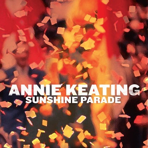 Annie Keating releases Stones-y "Sunshine Parade" single Today