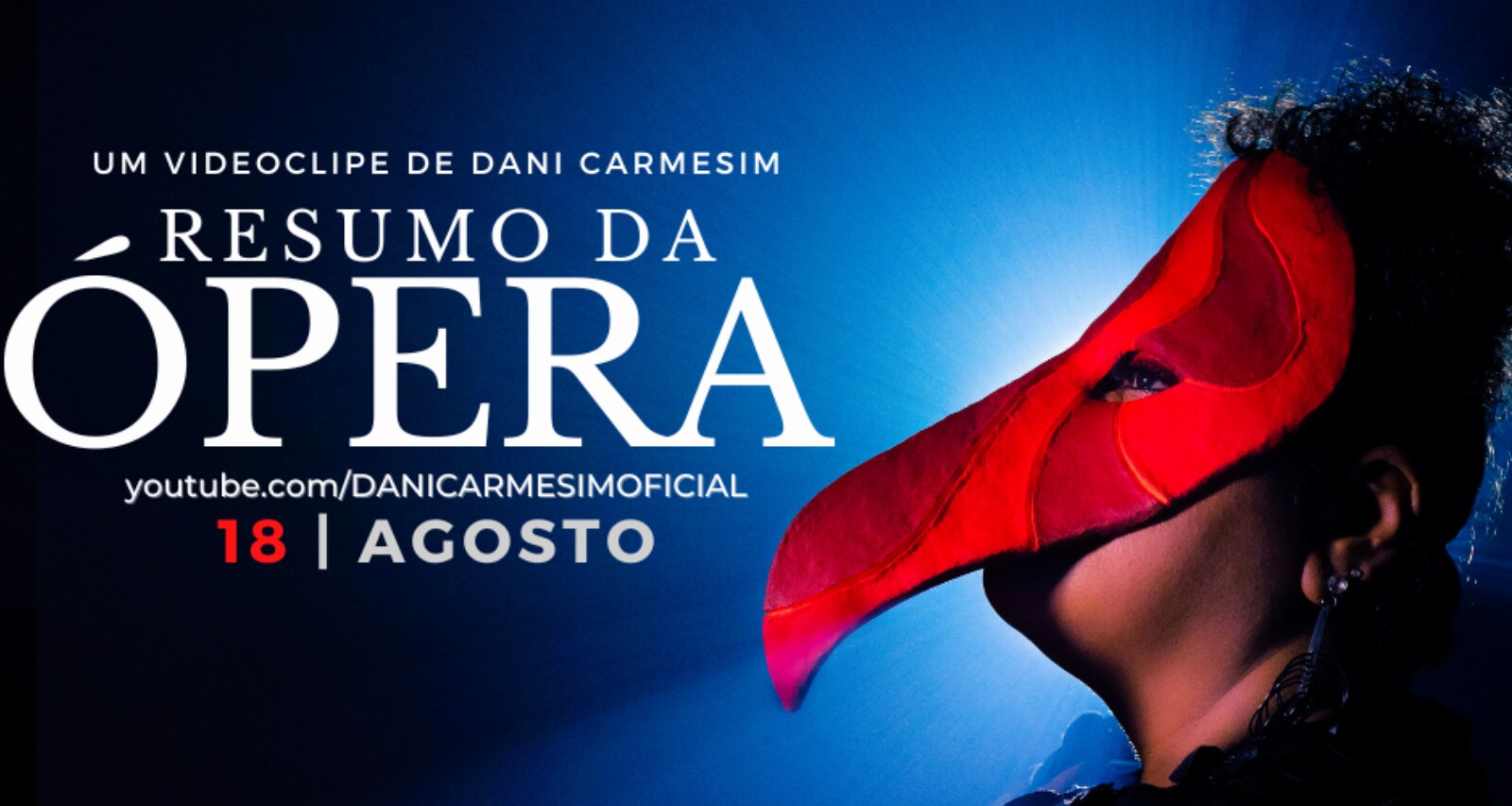 Dani Carmesim releases the music video for the song Resumo da Ópera