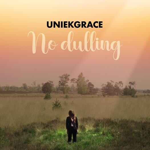 Belgisch-Nigeriaanse singer-songwriter Uniekgrace (Mechelen) brengt nieuwe single 'No Dulling' uit
