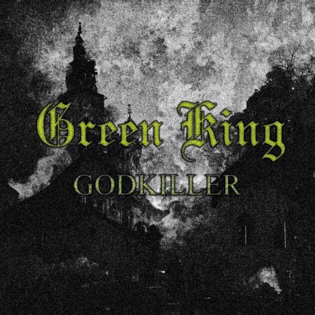 Finland’s Green King  joins The Sign Records - launch "Godkiller" single from debut album