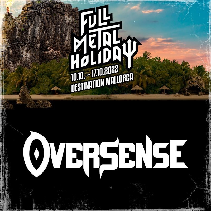 Oversense  confirmed  for Full Metal Holiday: Destination Mallorca 2022