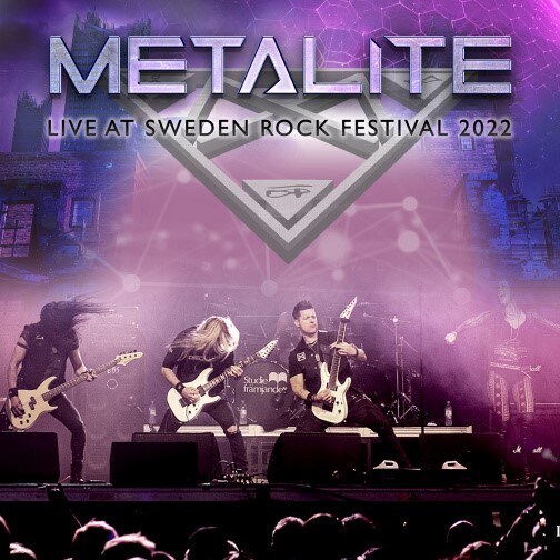 Metalite To Release "Live at Sweden Rock Festival 2022" EP!