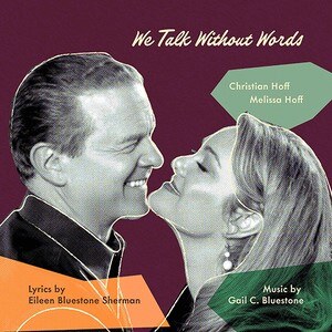 Jersey Boys Tony Award Winner Christian Hoff & Melissa Hoff Release New Jazz Duet: "We Talk Without Words"