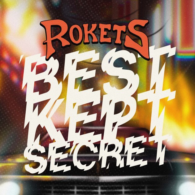 Rokets share their "Best Kept Secret"; new single out now!