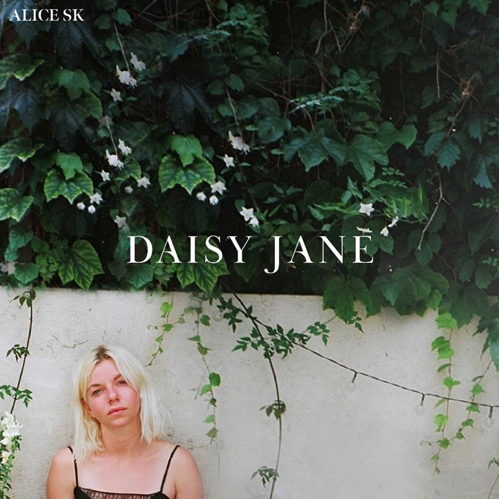 Alice Sk pays tribute to all the great women in her life with 'Daisy Jane', out today!