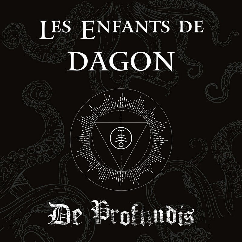 Les enfents de Dagon "De Profundis" @ Death / Black / Atmospheric Metal