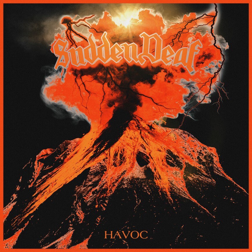Sudden Deaf Stream New Album 'Havoc'