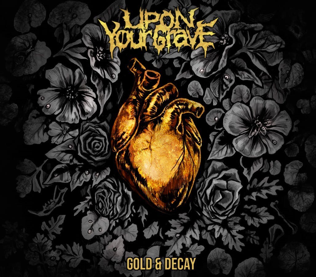 Quebec City's Upon Your Grave  Now Streaming “Gold & Decay” On NoCleanSinging; mixed and mastered by Chris Donaldson 