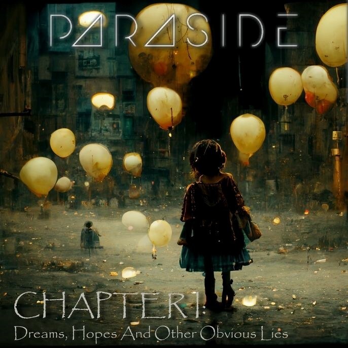 Paraside release new album "Chapter I: Dreams, Hopes And Other Obvious Lies"