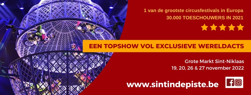 Circusfestival 'Sint in de Piste' palmt laatste 2 weekends van november opnieuw Grote Markt Sint-Niklaas in