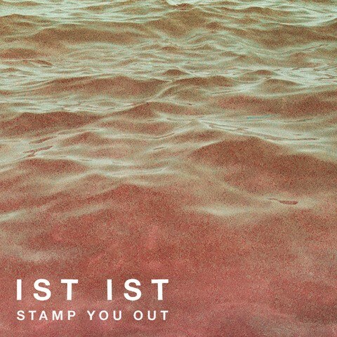 Ist Ist Return With New Track: "Stamp You Out" || + New Album: 'Protagonists' Out 31 March