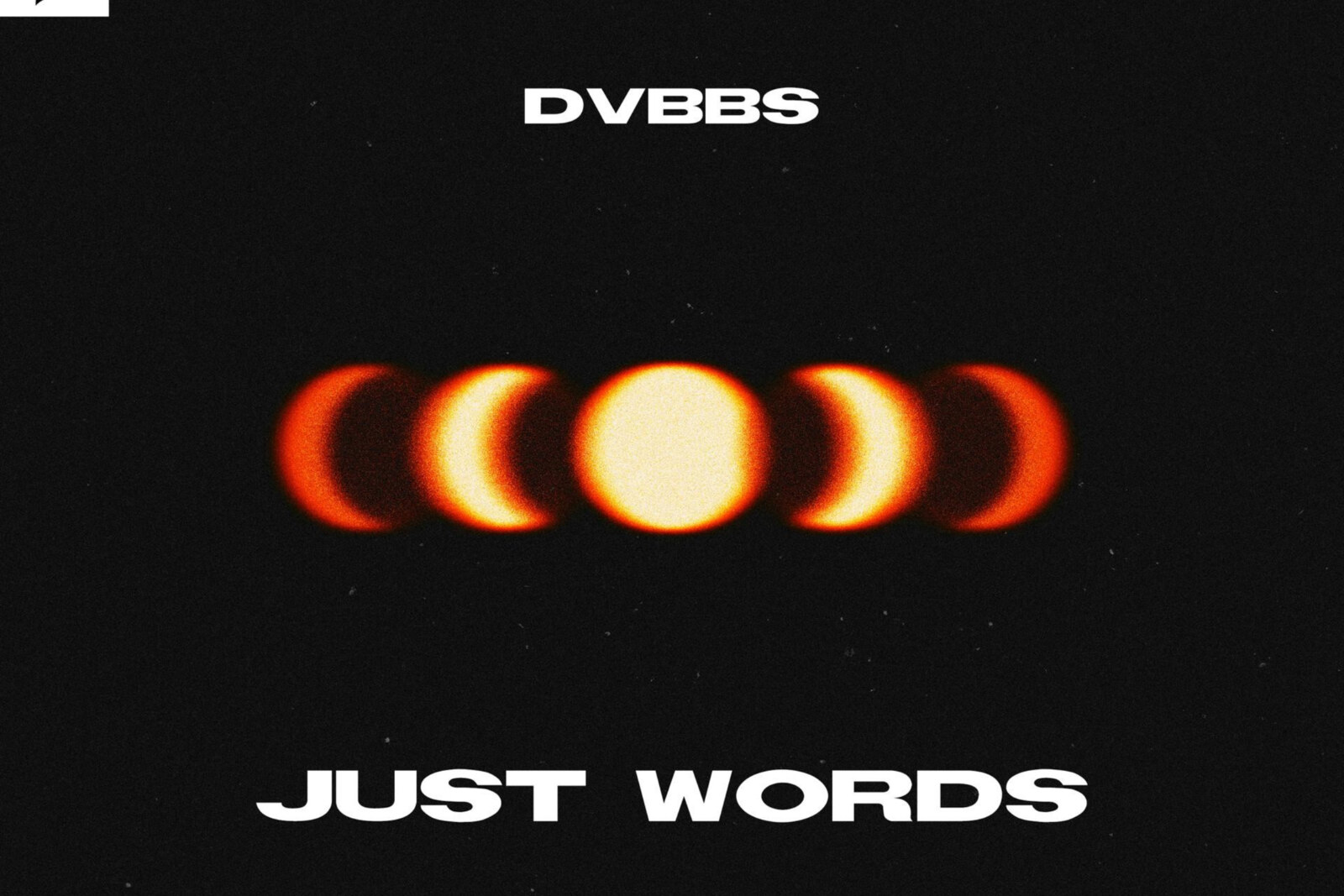 Released today on Armada Music, ‘Just Words’ is the latest single from Canadian brothers DVBBS