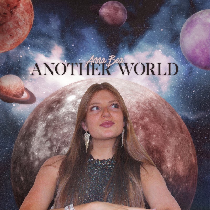 Anna Bea releases new single ‘Another World’, from forthcoming EP "What If"