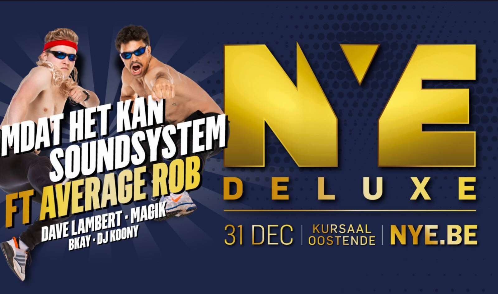 NYE Deluxe terug van weggeweest in het Kursaal