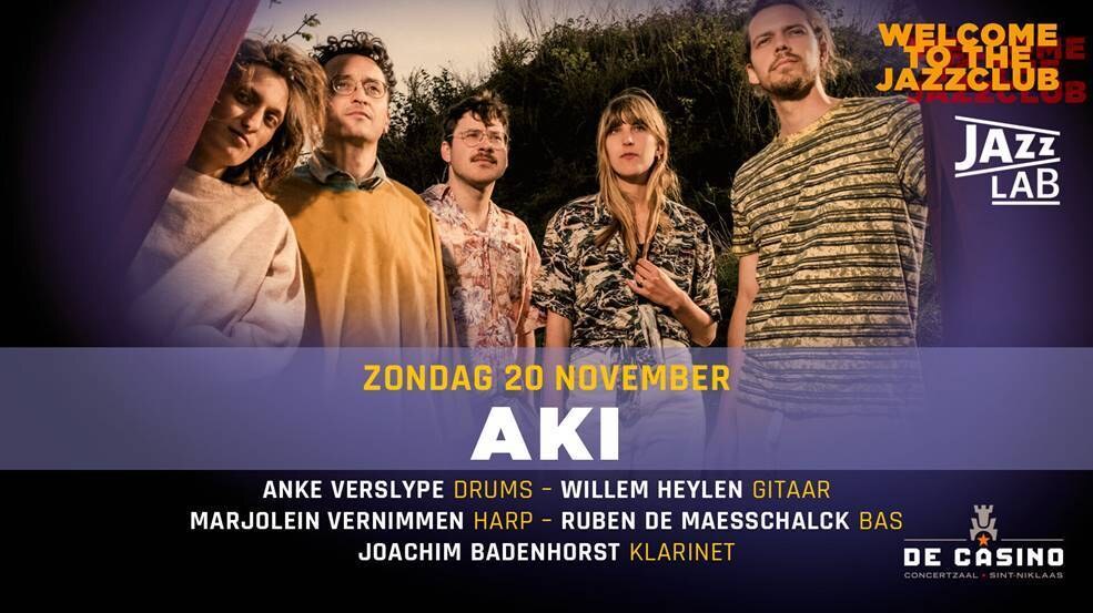 Welcome to the Jazzclub - nu zondag 20/11 met AKI