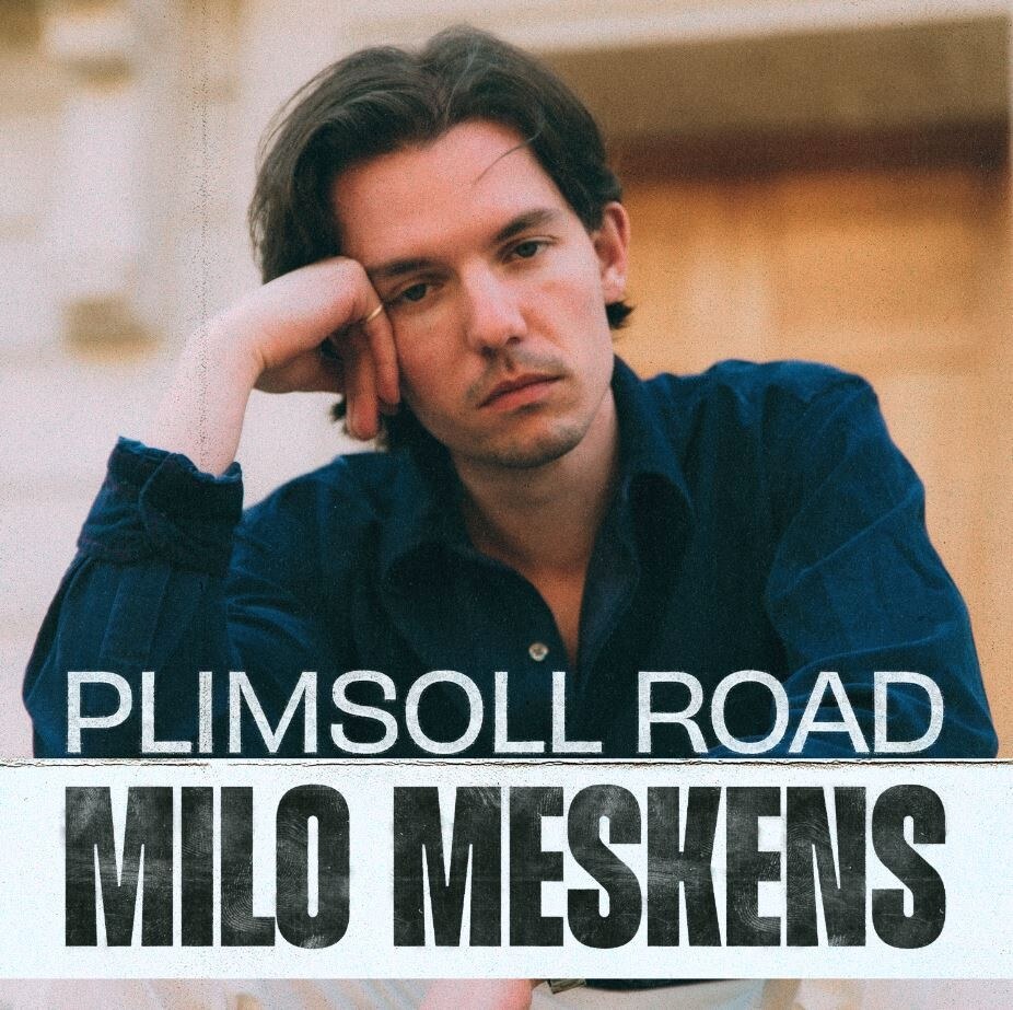 New EP for Milo Meskens, "Plimsoll Road" is out now!