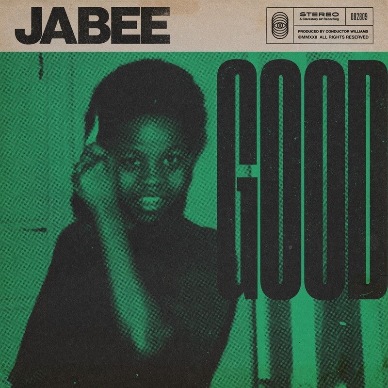 Jabee Announces New EP "Good" Produced Entirely by Conductor Williams